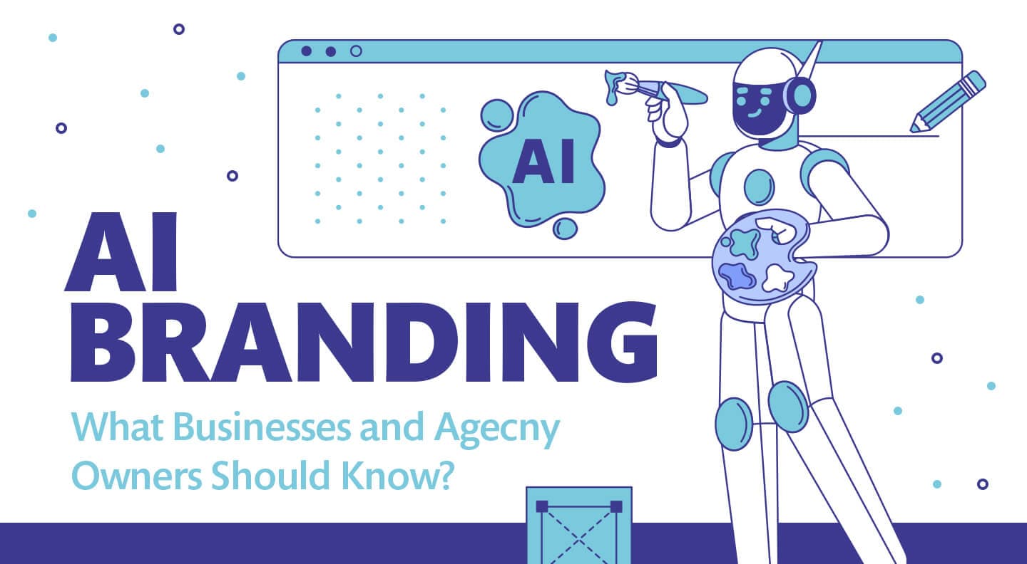 AI Branding: What Businesses and Agency Owners Should Know