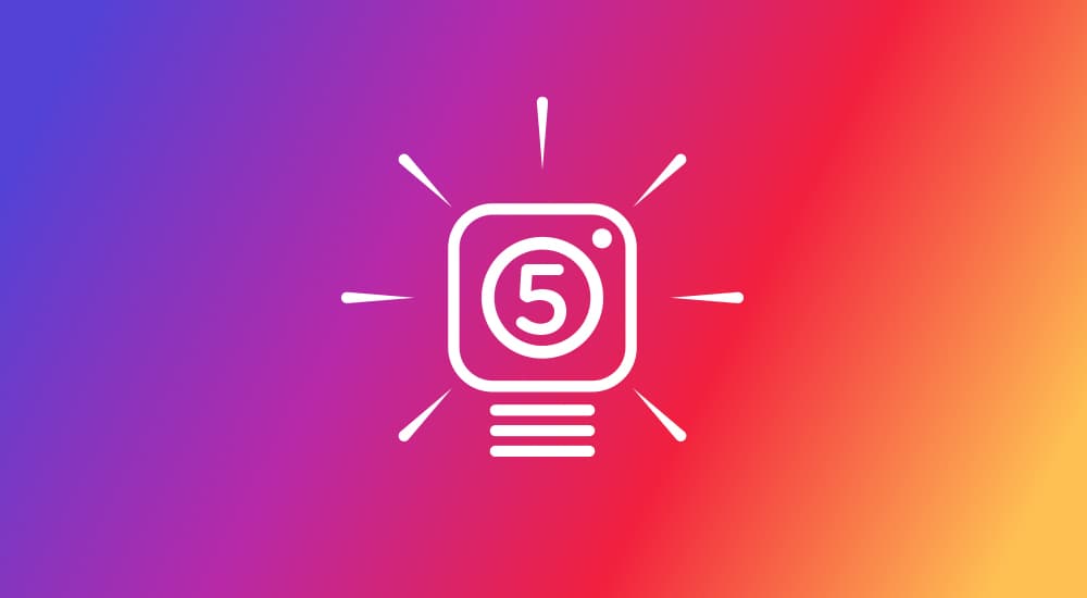 5 Instagram Campaign Ideas to Engage your Customers