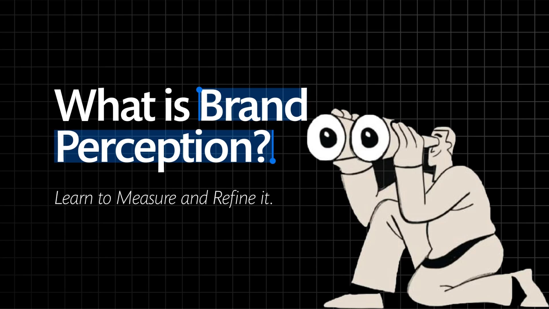What is Brand Perception? Learn to Measure, and Refine It