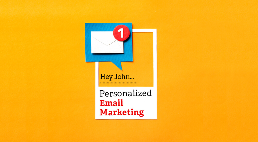 What is Email Personalisation? Benefits of Personalized Email Marketing