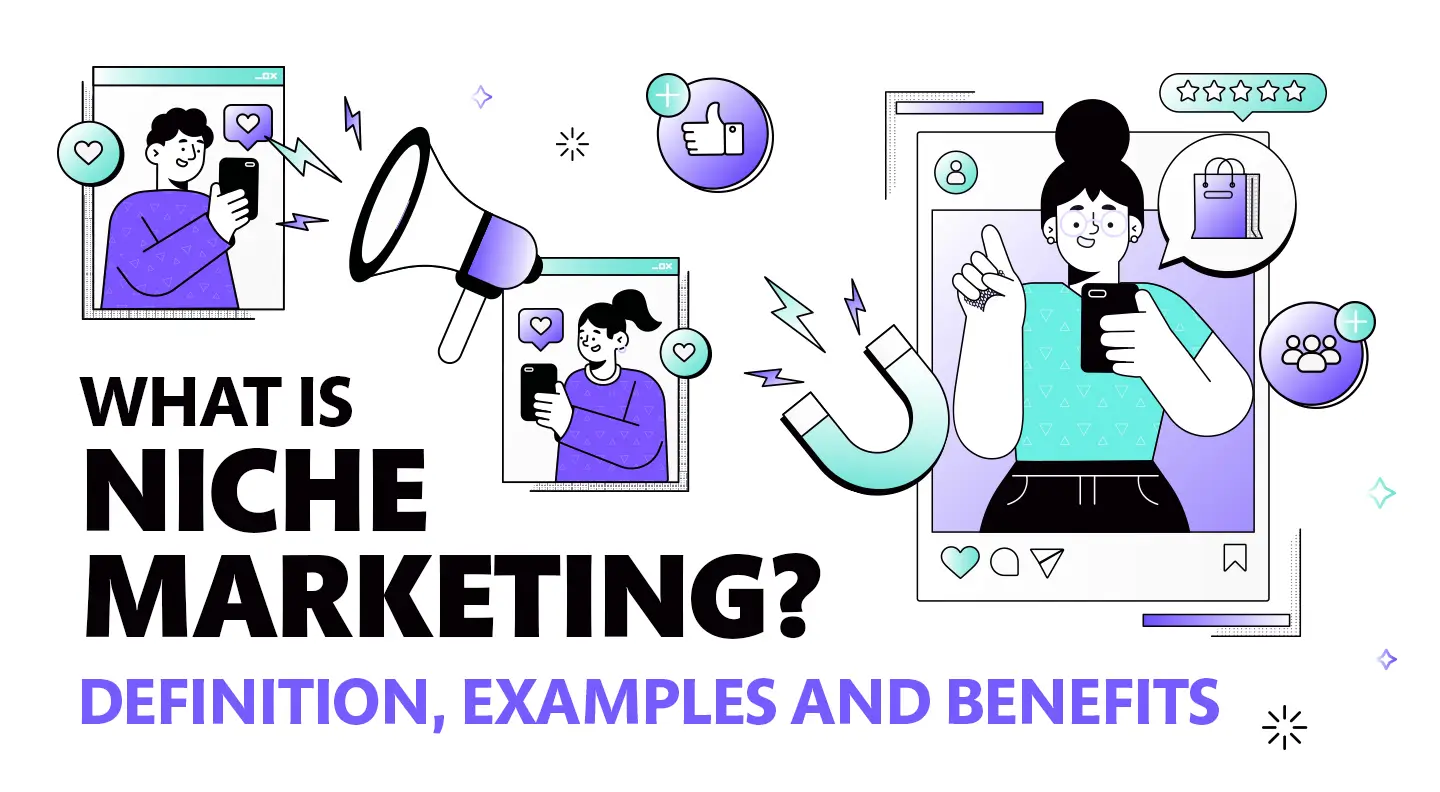 What is Niche Marketing? Definition, Examples and Benefits